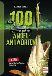 Die 100 wichtigsten Angel-Antworten Wehrle, Martin 9783275022786