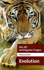 Die 101 wichtigsten Fragen - Evolution Junker, Thomas 9783406622021