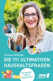 Die 111 ultimativen Haushaltsfragen Willicks, Yvonne 9783947670093