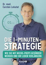 Die 1-Minuten-Strategie Lekutat, Carsten (Dr. med.) 9783426659113