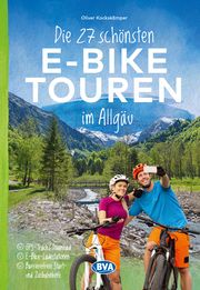 Die 27 schönsten E-Bike Touren im Allgäu Kockskämper, Oliver 9783969902271