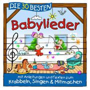 Die 30 besten Babylieder Sommerland, Simone/Glück, Karsten/Die Kita-Frösche 4260167473536