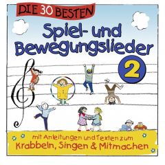 Die 30 besten Spiel- und Bewegungslieder 2 Sommerland, Simone/Glück, Karsten/Die Kita-Frösche 4260167470412