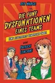 Die 5 Dysfunktionen eines Teams - der Manga Lencioni, Patrick M/Okabayashi, Kensuke 9783527505098