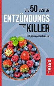 Die 50 besten Entzündungs-Killer Müller, Sven-David 9783432118635