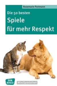 Die 50 besten Spiele für mehr Respekt Portmann, Rosemarie 9783769820669