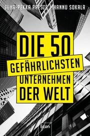 Die 50 gefährlichsten Unternehmen der Welt Raeste, Juha-Pekka/Sokala, Hannu 9783430210683