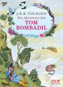 Die Abenteuer des Tom Bombadil Tolkien, J R R 9783608960914