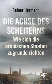 Die Achse des Scheiterns Hermann, Rainer 9783608984507