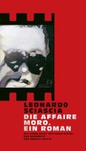 Die Affaire Moro. Ein Roman Sciascia, Leonardo 9783949558184