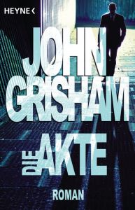 Die Akte Grisham, John 9783453075658