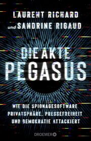 Die Akte Pegasus Richard, Laurent/Rigaud, Sandrine 9783426278901
