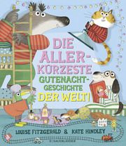 Die allerkürzeste Gutenachtgeschichte der Welt Fitzgerald, Louise 9783737372466