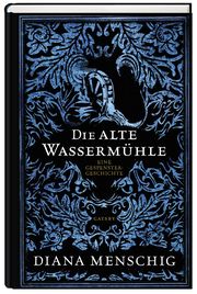 Die alte Wassermühle Menschig, Diana 9783311270065