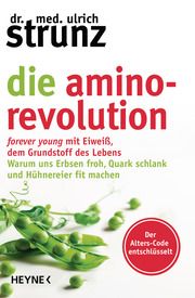Die Amino-Revolution Strunz, Ulrich (Dr. med.) 9783453218116