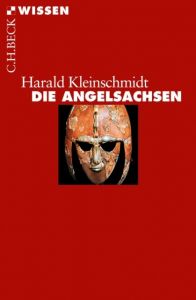 Die Angelsachsen Kleinschmidt, Harald 9783406621376