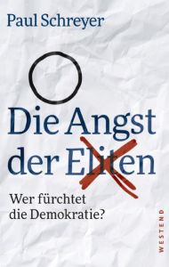 Die Angst der Eliten Schreyer, Paul 9783864892097