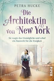 Die Architektin von New York Hucke, Petra 9783492062381