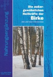 Die außergewöhnlichen Heilkräfte der Birke Ulmer, Günter A 9783932346569