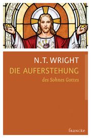 Die Auferstehung des Sohnes Gottes 3 Wright, N T 9783868274448