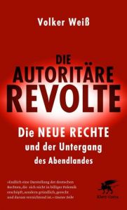 Die autoritäre Revolte Weiß, Volker 9783608963267