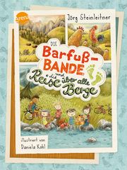 Die Barfuß-Bande und die Reise über alle Berge Steinleitner, Jörg 9783401606224