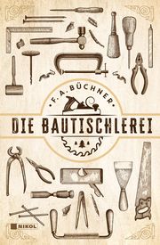 Die Bautischlerei Büchner, F A 9783868205794