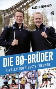 Die Bø-Brüder Lønnebotn, Lasse/Bø, Tarjei/Bø, Johannes Thingnes 9783431050356