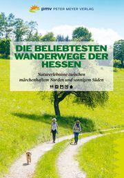 Die beliebtesten Wanderwege der Hessen Sievers, Annette 9783898593373