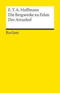 Die Bergwerke zu Falun/Der Artushof Hoffmann, E T A 9783150089910