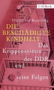 Die beschädigte Kindheit Rosenberg, Florian von 9783406791994
