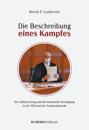 Die Beschreibung eines Kampfes Lunkewitz, Bernd F 9783958905856