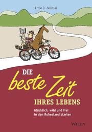 Die beste Zeit Ihres Lebens Zelinski, Ernie J 9783527509782