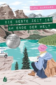 Die beste Zeit ist am Ende der Welt Barnard, Sara 9783038800453