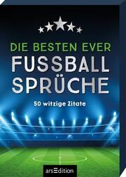 Die besten ever Fußballsprüche  9783845858463