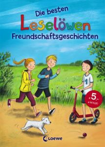 Die besten Leselöwen-Freundschaftsgeschichten Michaelis, Antonia/Abedi, Isabel/Walder, Vanessa u a 9783785585474