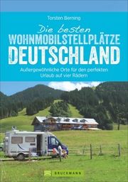 Die besten Wohnmobilstellplätze Deutschland Berning, Torsten 9783734308956