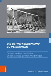 'Die Betreffenden sind zu vernichten' Günnewig, Markus 9783412529000