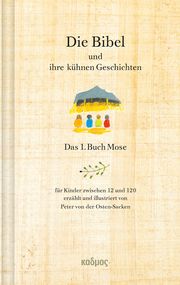 Die Bibel und ihre kühnen Geschichten von der Osten-Sacken, Peter 9783865994936