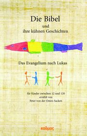 Die Bibel und ihre kühnen Geschichten von der Osten-Sacken, Peter 9783865995377