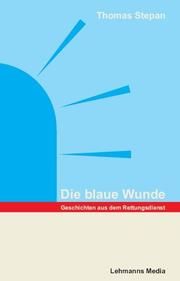 Die blaue Wunde Stepan, Thomas 9783865412331