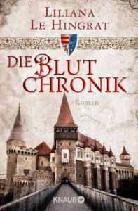 Die Blutchronik Le Hingrat, Liliana 9783426521915