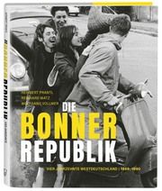 Die Bonner Republik Prantl, Heribert/Matz, Reinhard/Vollmer, Wolfgang 9783774309746