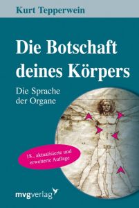 Die Botschaft deines Körpers Tepperwein, Kurt 9783868822311