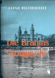 Die Brahmskommode Kaspar, Wolfensberger 9783037620953