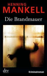 Die Brandmauer Mankell, Henning 9783423212199