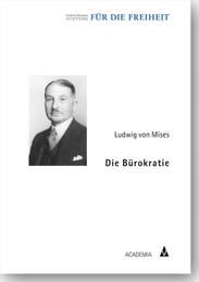 Die Bürokratie Mises, Ludwig von 9783896655936