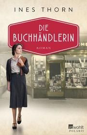 Die Buchhändlerin Thorn, Ines 9783499005152