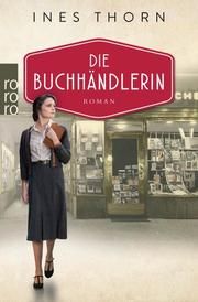 Die Buchhändlerin Thorn, Ines 9783499005169