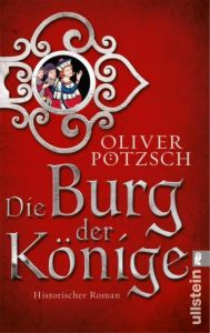 Die Burg der Könige Pötzsch, Oliver 9783548286808